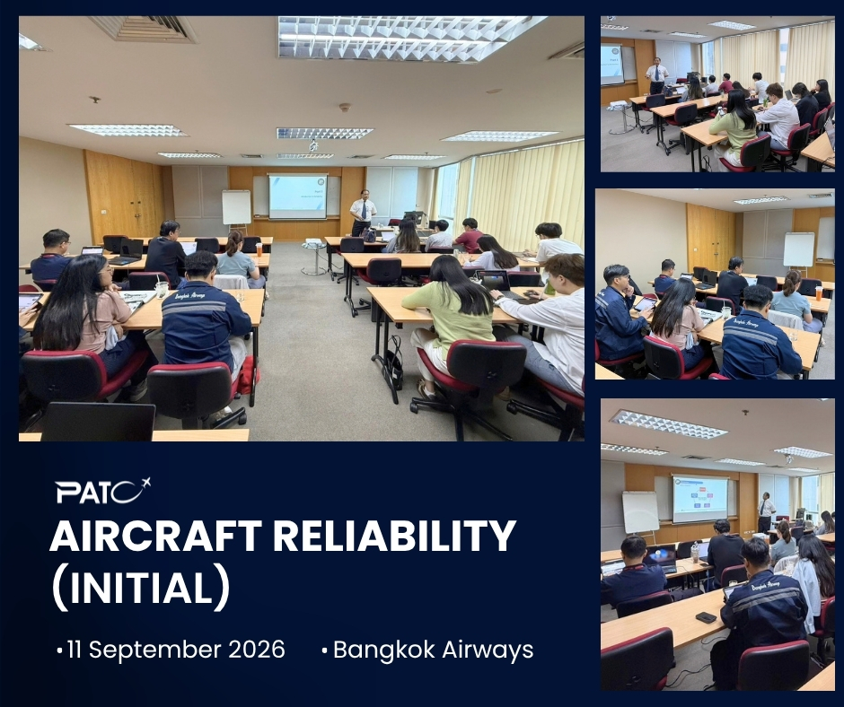 Aircraft Reliability Initial Training for Bangkok Airways at PATC on 11 September 2026